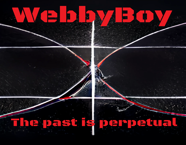 WebbyBoy - The Past Is Perpetual